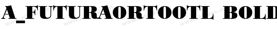 a_FuturaOrtoOtl Bold字体转换